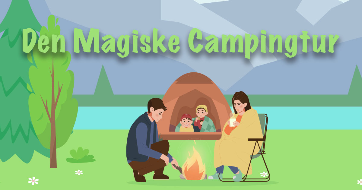 Den Magiske Campingtur
