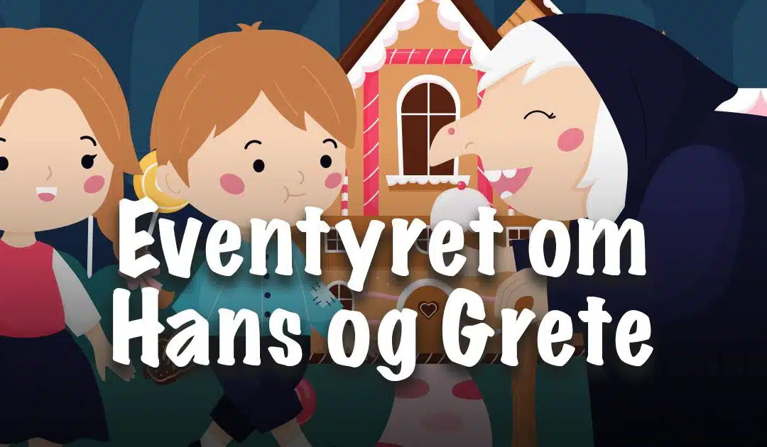 Hans og Grete