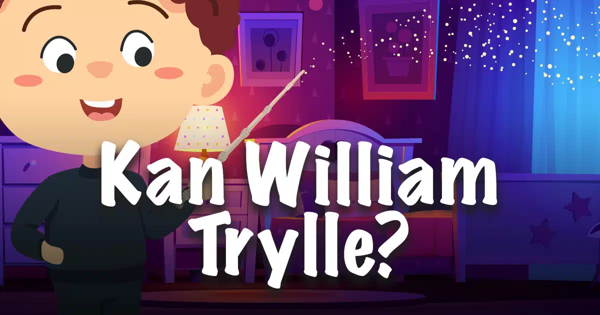 Kan William trylle?