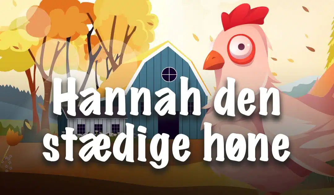 Hannah den stædige høne