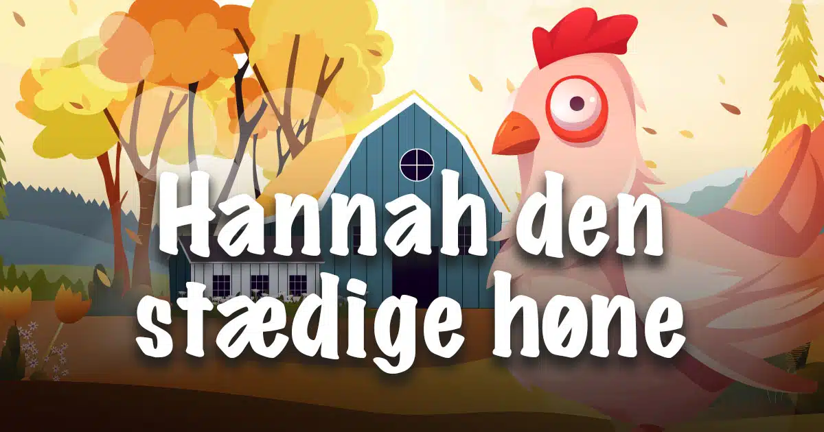 Hannah den stædige høne