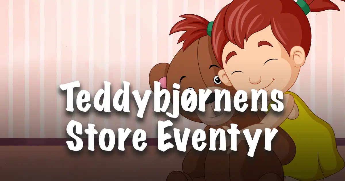 Teddybjørnens Store Eventyr