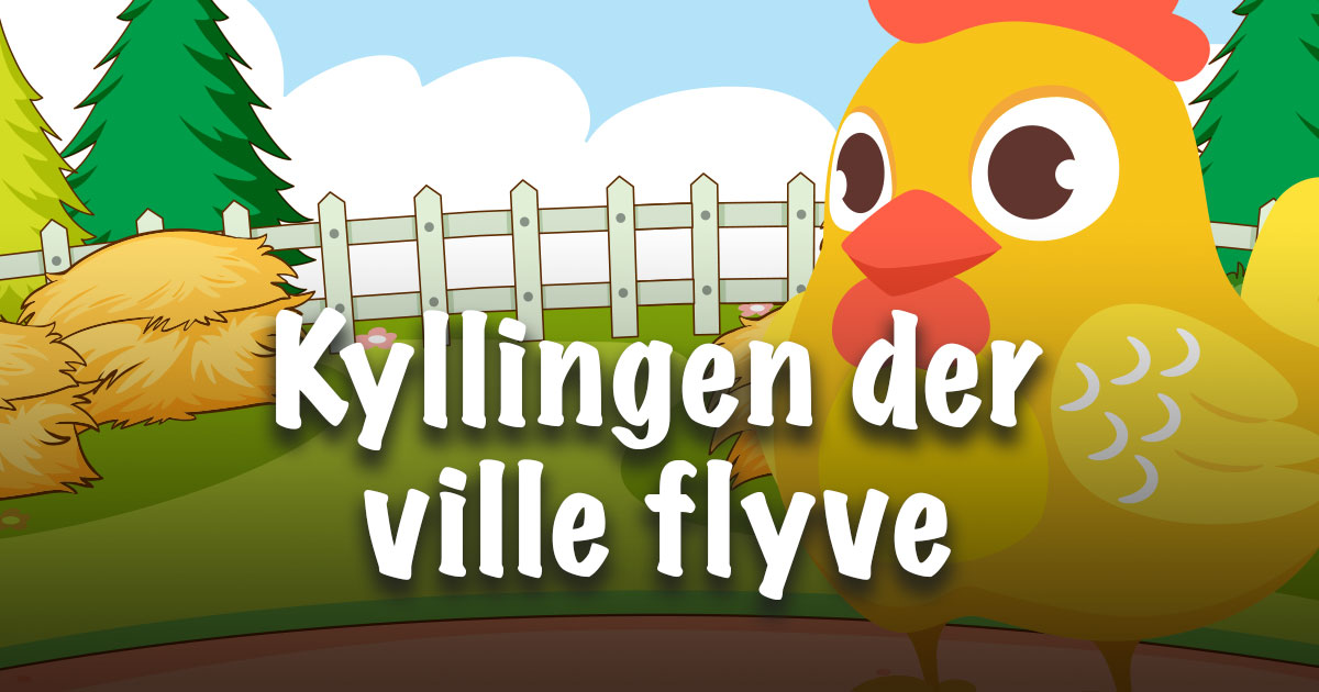 Kyllingen der ville flyve