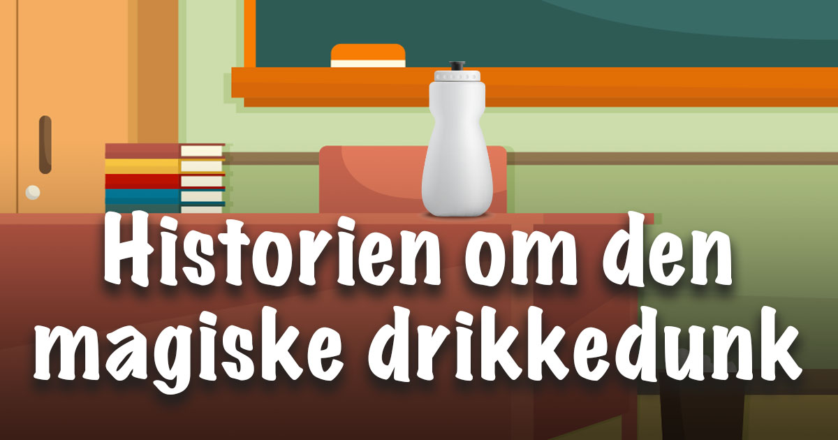 Historien om den magiske drikkedunk