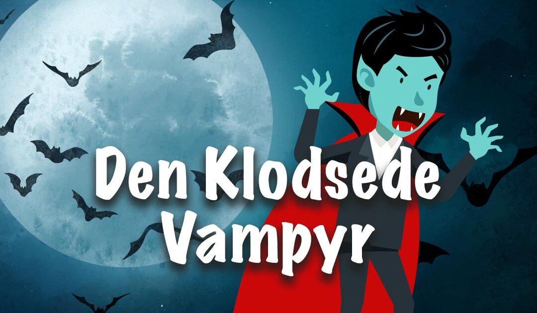 Den Klodsede Vampyr