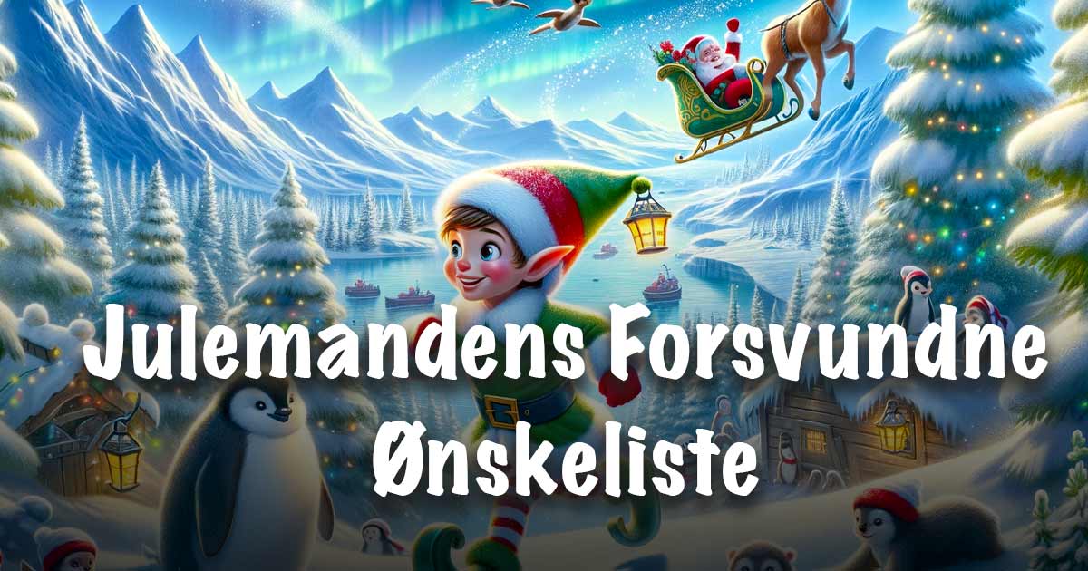 Julemandens Forsvundne Ønskeliste