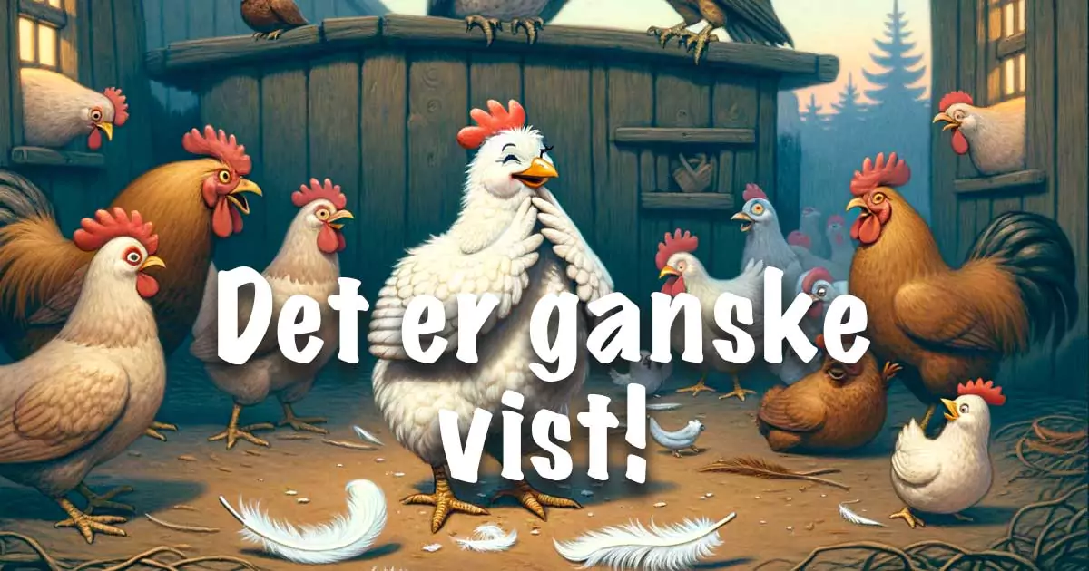 Det er ganske vist