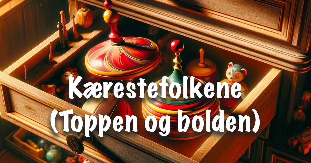 Kærestefolkene (Toppen og bolden)